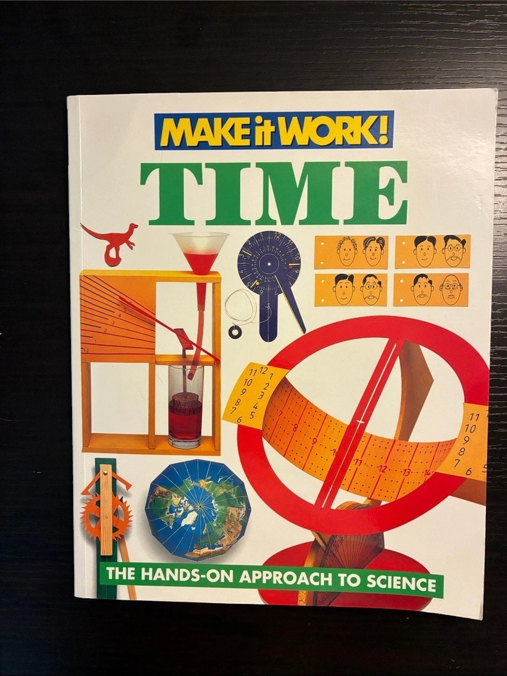 Scholastic Make It Work! Time: The Hands-On Approach to Science Activity Book